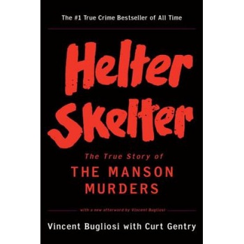 Helter Skelter - the True Story of the Manson Murders