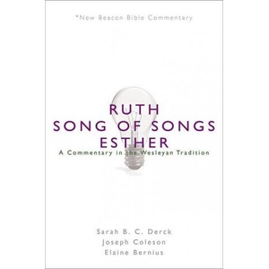 NBBC, Ruth/Song of Songs/Esther | Sarah B. C. Derck, Joseph E. Coleson, Elaine Bernius (ISBN: 9780834138735)