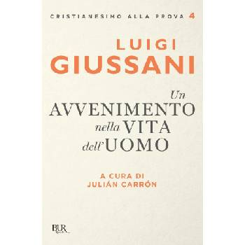 avvenimento nella vita dell'uomo | Luigi Giussani