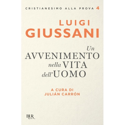avvenimento nella vita dell'uomo | Luigi Giussani