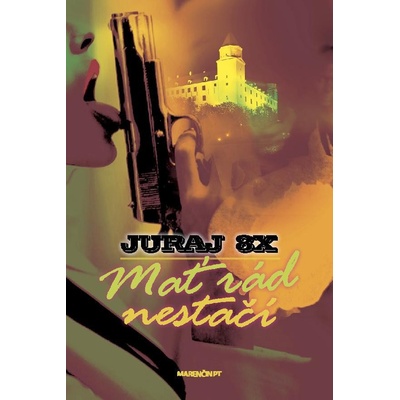 Mať rád nestačí - Juraj 8X