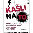 Kašli na to