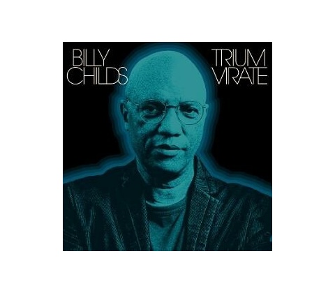 Billy Childs - TRIUMVIRATE CD