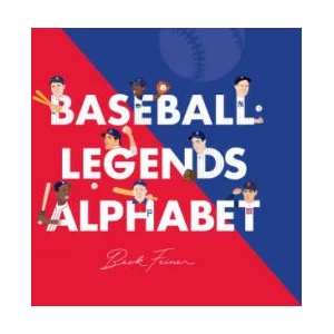 Baseball Legends Alphabet | Alphabet Legends, Beck Feiner (ISBN: 9780648506348)