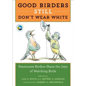Good Birders Still Don't Wear White (ISBN: 9780544876095)