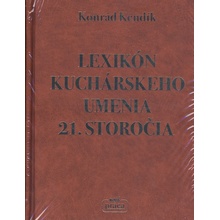 Lexikón kuchárskeho umenia 21. storočia - Konrád Kendík