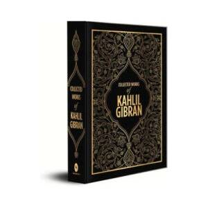 Kahlil Gibran: Collected Works of Kahlil Gibran (ISBN: 9789387779020)