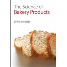 The Science of Bakery Products