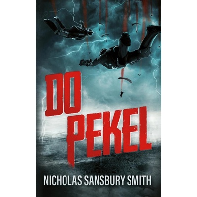 Do pekel - Nicholas Sansbury Smith
