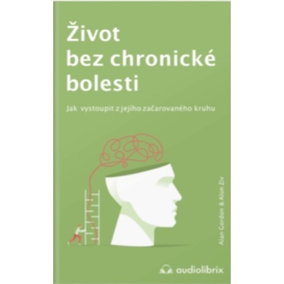 Život bez chronické bolesti - Alan Gordon, Alon Ziv
