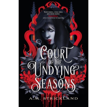 Hodder & Stoughton Court of the Undying Seasons | A. M. Strickland