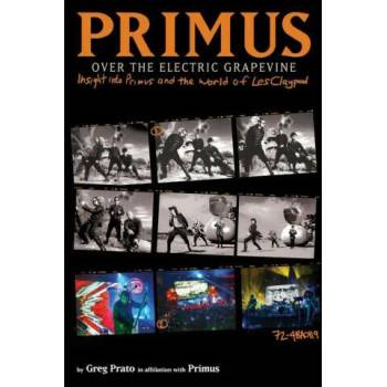Primus: Over The Electric Grapevine