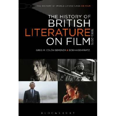 History of British Literature on Film, 1895-2015 | Greg Semenza