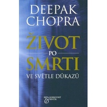 Deepak Chopra: Život po smrti ve světle důkazů