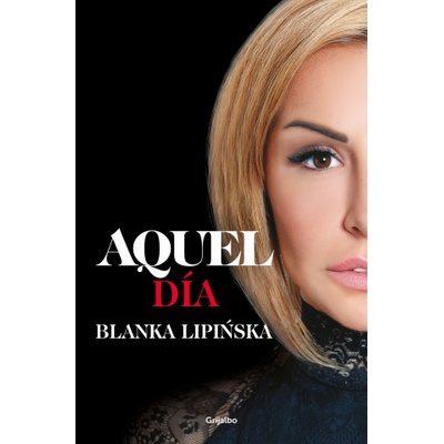 GRIJALBO Aquel día (Trilogía 365 días/ 2) | BLANKA LIPINSKA