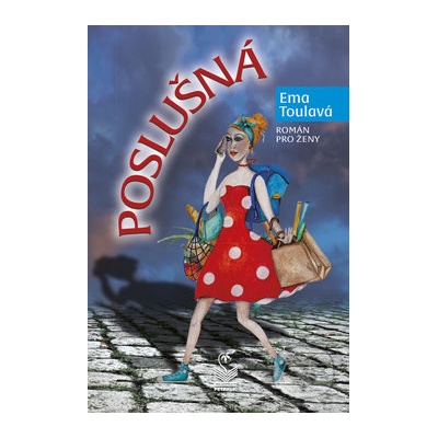 Poslušná - Ema Toulavá