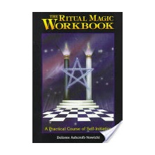 Ritual Magic Workbook - A Practical Course of Self-initiation (Ashcroft-Nowicki Dolores)(Paperback)