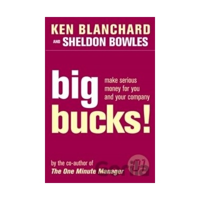 Big Bucks! - Ken Blanchard