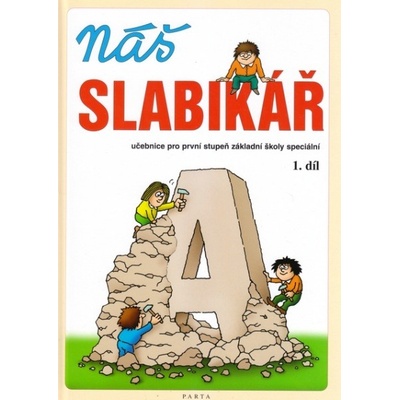 Náš slabikář 1.díl učebnice Parta – Linc Vladimír