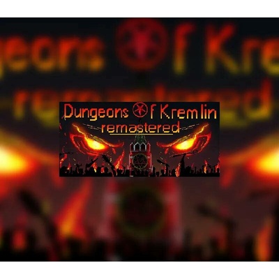Dungeons Of Kremlin: Remastered