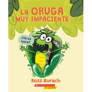 La Oruga Muy Impaciente (ISBN: 9781338601138)