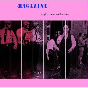 Magazine Magic, Murder And The Weather (Reissue) (Pink Poison Coloured) (LP) (05400863165864)