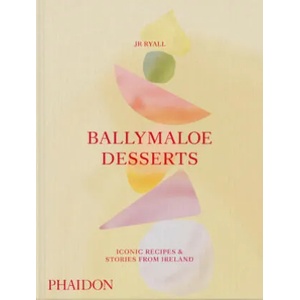 Ballymaloe Desserts, Iconic Recipes and Stories from Ireland | Ryall, JR (ISBN: 9781838665272)
