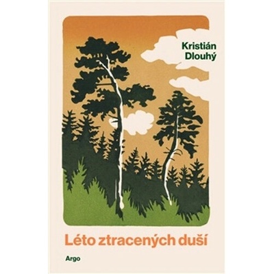 Léto ztracených duší - Kristián Dlouhý