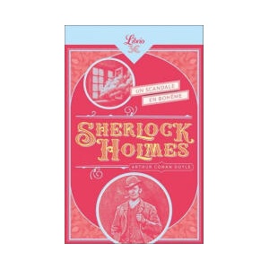 Sherlock Holmes Un scandale en Bohême. Suivi de Peter le noir ; L'école du prieuré ; Le détective mourant (0000)