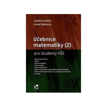 Učebnice matematiky (2) pro studenty VŠE - Jindřich Klůfa, Irena Sýkorová