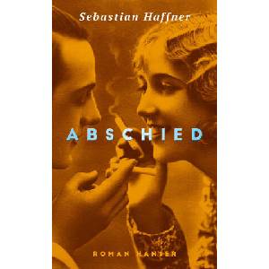 Abschied | Sebastian Haffner, Volker Weidermann (ISBN: 9783446284821)
