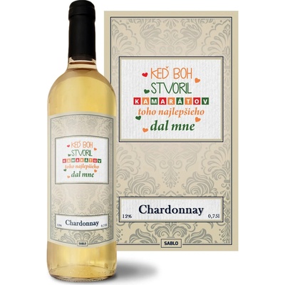 Sablio Keď Boh stvoril kamarátov Chardonnay biele suché víno 12 % 0,75 l (čistá fľaša)