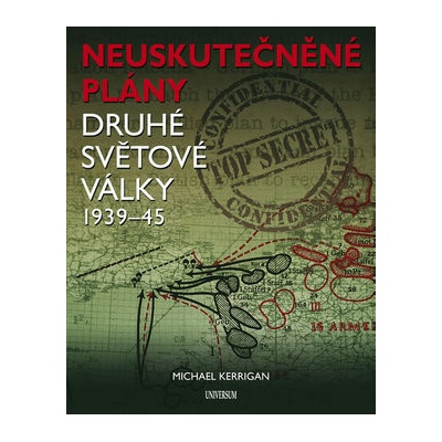 Neuskutečněné plány druhé světová války 1939-45