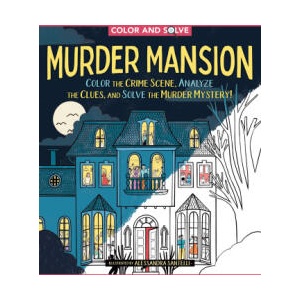 Color and Solve: Murder Mansion | SANTELLI ALESSANDRA (ISBN: 9781250421364)