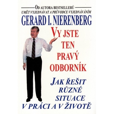 Vy jste ten pravý odborník - Gerard I. Nierenberg