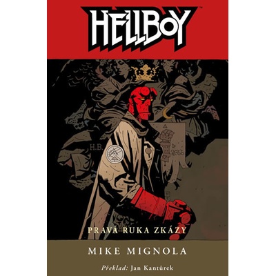 Hellboy 4 - Pravá ruka zkázy - 2.vydání - Mike Mignola