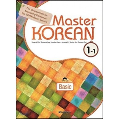 MASTER KOREAN 1-1 NIV. A1 (CD MP3 INCLUS) (3ème Ed. 2020) (Hangrok CHO,Tyeyoung Yang,Jongbun Kwon,Junsung Ki,Sunhee Kim,Eunjung Choi)(Brožovaná)
