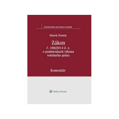 Zákon č. 180/2014 Z.z. o podmienkach výkonu volebného práva Marek Domin