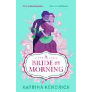 Bride by Morning | Katrina Kendrick (2023)