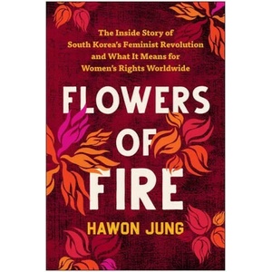 Flowers of Fire | Jung, Hawon (ISBN: 9781637742419)