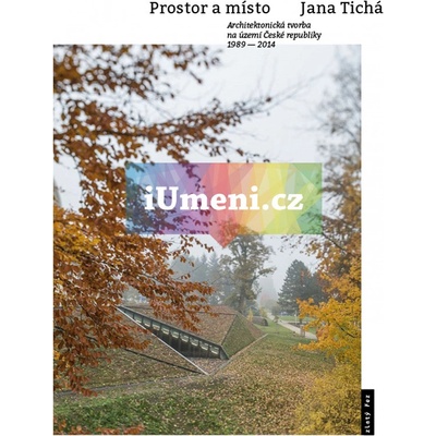 Prostor a místo - Jana Tichá