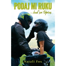 Podaj mi ruku, keď sa topím - Natali Fox