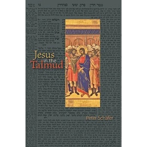 Jesus in the Talmud (ISBN: 9780691143187)