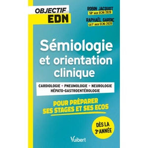Objectif EDN : Sémiologie et orientation clinique pour les stages et les ECOS (ISBN: 9782311662368)