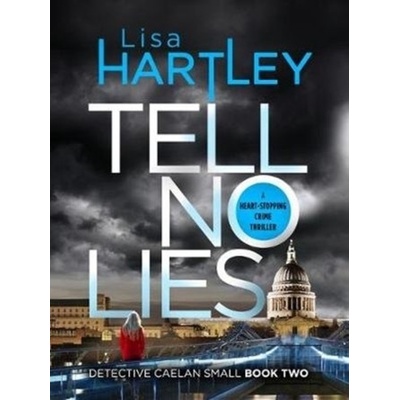 Tell No Lies Hartley Lisa