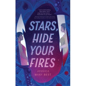 Stars, Hide Your Fires (ISBN: 9781683694342)