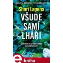 Všude samí lháři - Shari Lapena
