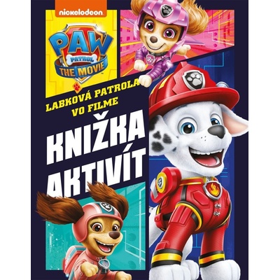 Labková patrola vo filme: Knižka aktivít - Egmont SK