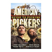 American Pickers Guide to P L. Callaway, M. Wolfe