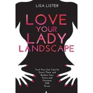 Love Your Lady Landscape | Lisa Lister (2016)